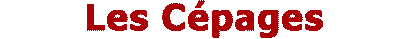 Les cepages