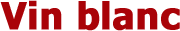 Le Vin Blanc