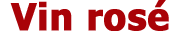 Le Vin Ros&eacute;
